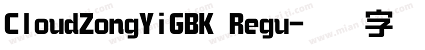 CloudZongYiGBK Regu字体转换